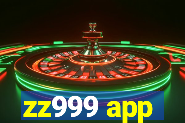 zz999 app